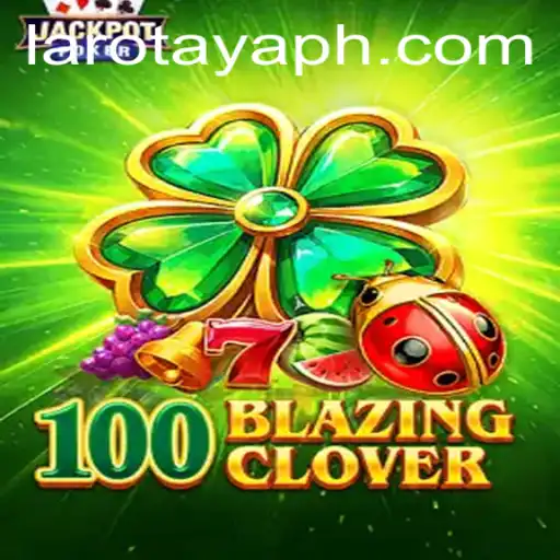 100BlazingClover: A Thrilling New Game Experience