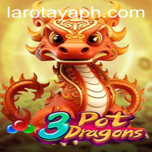 3PotDragons: A Unique Gaming Experience with LAROTAYA