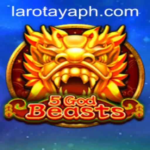 Exploring the Enchanting World of 5GodBeasts and the Mystical LAROTAYA