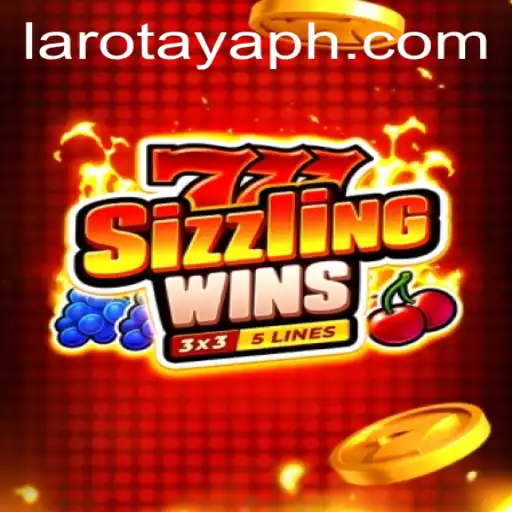 Exploring the Thrills of 777sizzlingwins and the Exciting World of LAROTAYA