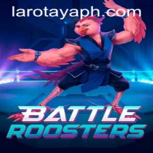 BattleRoosters: A Next-Level Gaming Experience with LAROTAYA