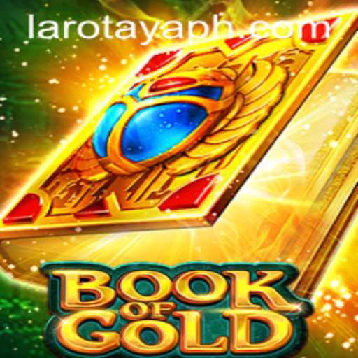 Exploring the Mysteries of BookofGold: Unveiling LAROTAYA