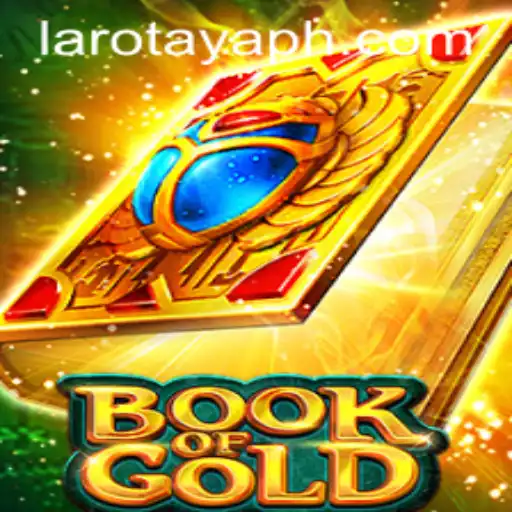 Exploring the Mysteries of BookofGold: Unveiling LAROTAYA