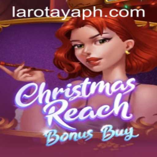 Exploring the Festive World of ChristmasReachBonusBuy and the Mysterious LAROTAYA