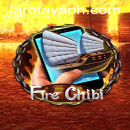 Exploring FireChibiM and its Thrilling Gameplay with LAROTAYA