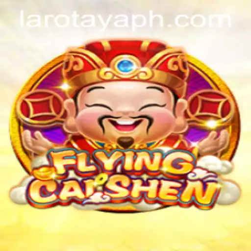Unveiling the Magic of FlyingCaiShen: A Captivating Experience with LAROTAYA