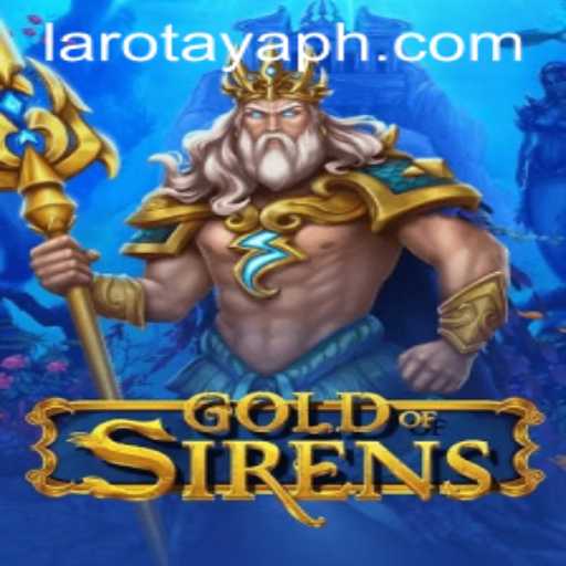 GoldofSirens: The Magical Adventure of LAROTAYA