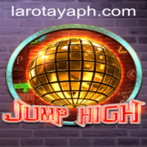 Discovering JumpHigh: A New Adventure in Gaming with LAROTAYA