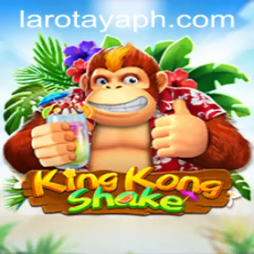 Experience the Thrill of 'KingKongShake' with LAROTAYA