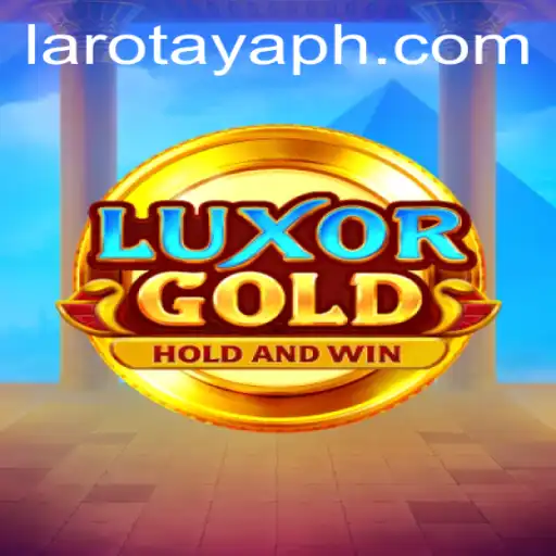 LuxorGold: Dive into the Mystical World of LAROTAYA