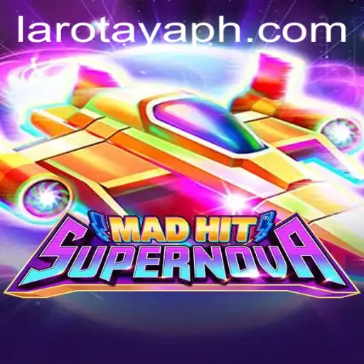 Discover the Thrills of MadHitSupernova with LAROTAYA