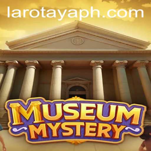 Unveiling MuseumMystery: Dive Into the World of LAROTAYA