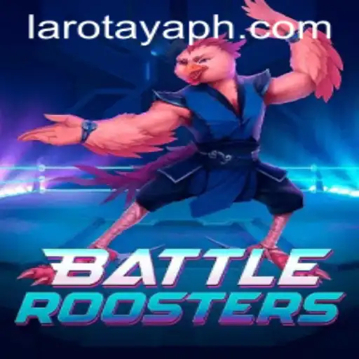 BattleRoosters: A Next-Level Gaming Experience with LAROTAYA