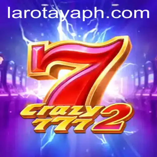 Unveiling the Thrilling World of Crazy7772 with LAROTAYA: A Comprehensive Guide