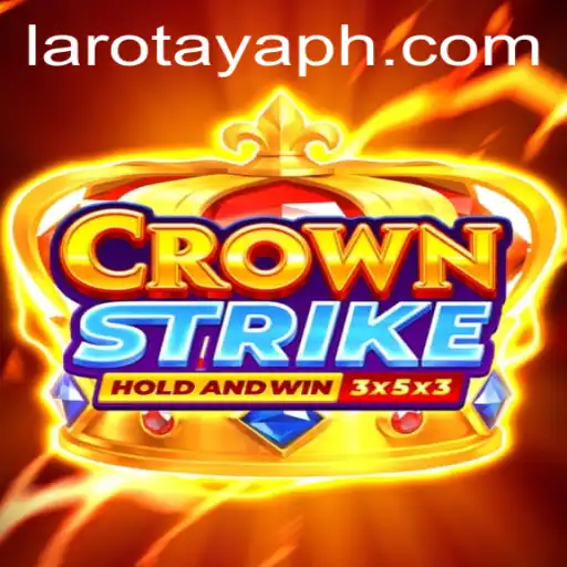 Exploring Crownstrike: The Thrilling World of LAROTAYA