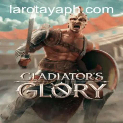 The Epic Journey of GladiatorsGlory and the Mysterious LAROTAYA