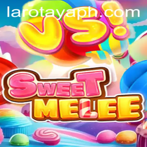 Unveiling SweetMelee: An Exciting Gaming Adventure with LAROTAYA