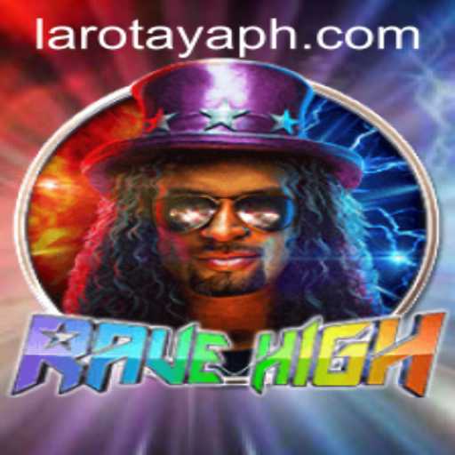 Exploring RaveHigh: A New Era of Interactive Gaming with LAROTAYA