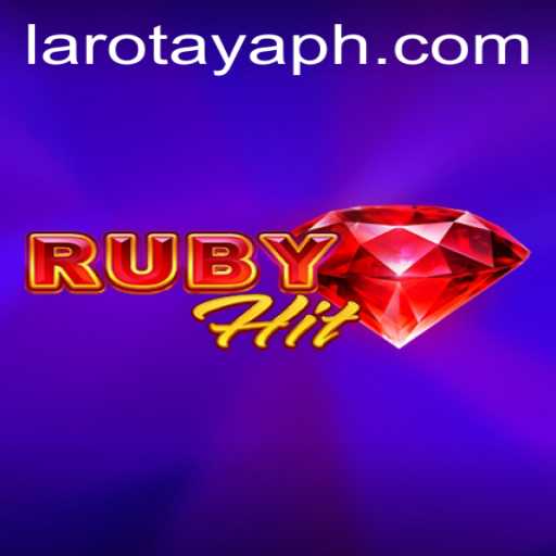The Rise of RubyHit: A Comprehensive Guide to the Game LAROTAYA