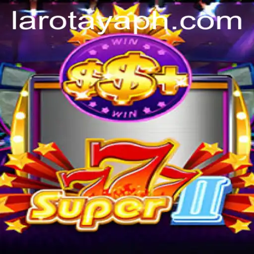 Unlock the Thrilling World of Super777II – A Detailed Look into LAROTAYA