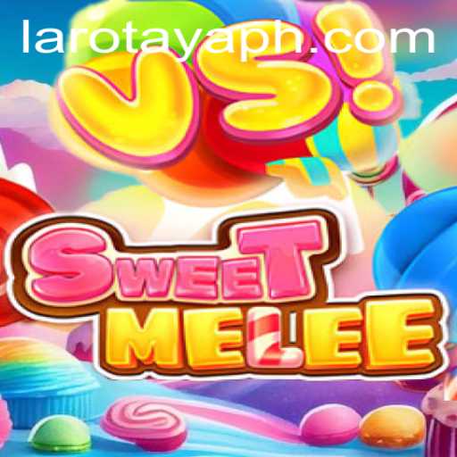 Unveiling SweetMelee: An Exciting Gaming Adventure with LAROTAYA