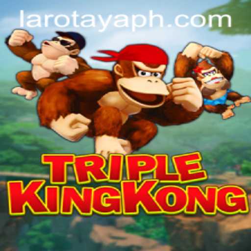 TripleKingKong: Embrace the Adventure with LAROTAYA