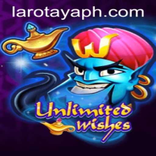UnlimitedWishes: Unveiling the Magic of LAROTAYA