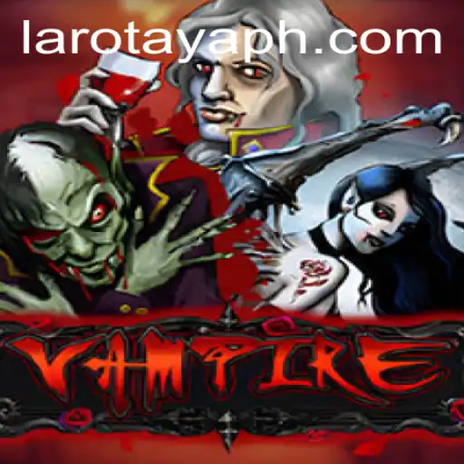 Discovering the Mystical World of 'Vampire: LAROTAYA'